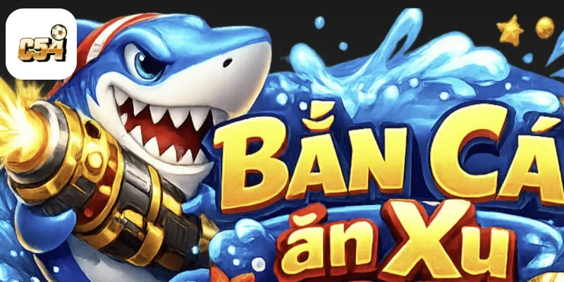 Bắn Cá Ăn Xu Là Gì? Khác Gì So Với Bắn Cá Đổi Thưởng C54 4 Những điểm cộng đặc biệt của trò chơi đổi thưởng bắn cá ăn xu